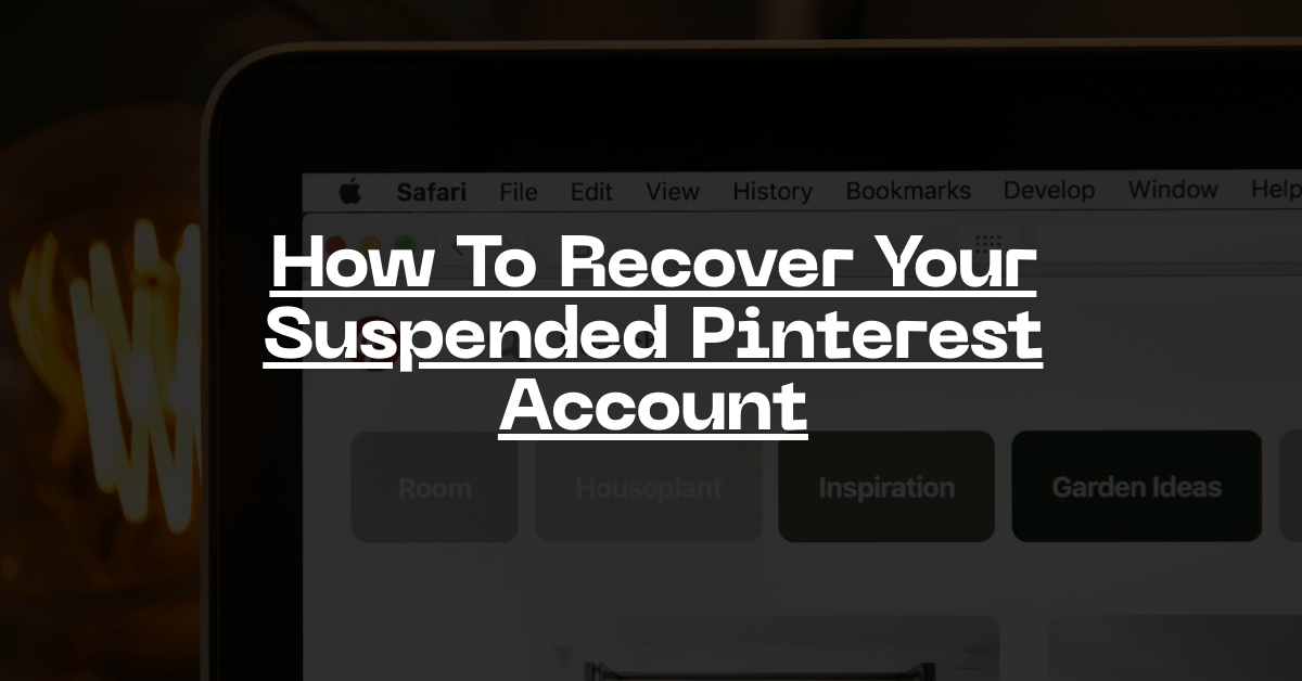 How To Recover Your Suspended Pinterest Account